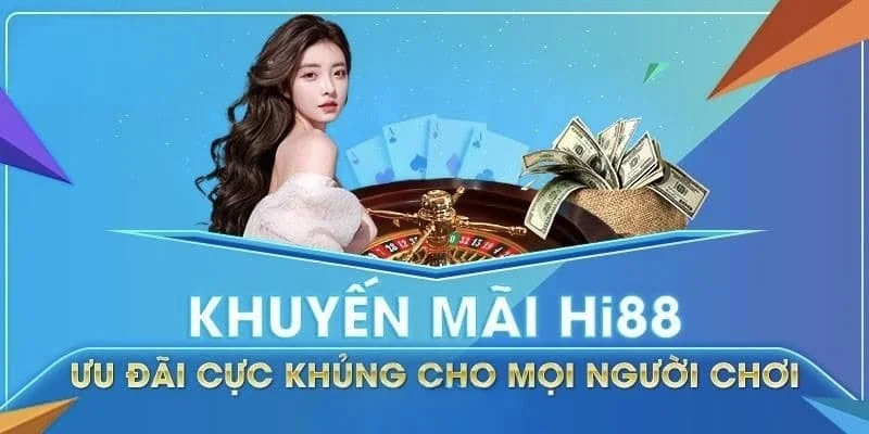 Khuyến Mãi Thưởng Nạp 8.888.000 VNĐ Cho Thành Viên Mới Hi88