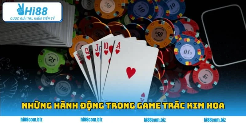 Những hành động trong game Trác Kim Hoa Những hành động trong game Trác Kim Hoa