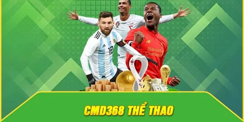 Một số kèo cược có tại thể thao CMD368 Một số kèo cược có tại thể thao CMD368