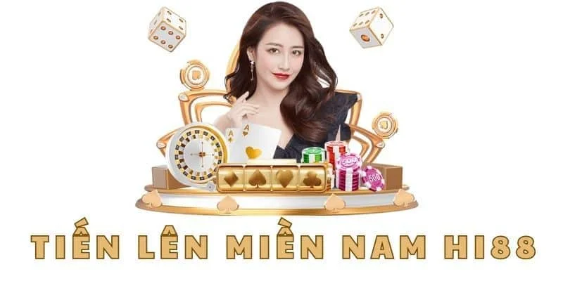 Tiến Lên Miền Nam – Tựa Game Được Săn Đón Nhất Tại Hi88